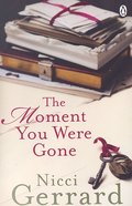 The Moment You Were Gone