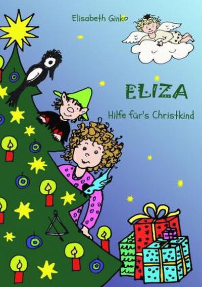 Eliza - Hilfe für’s Christkind