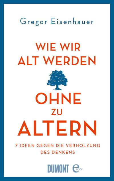 Wie wir alt werden, ohne zu altern