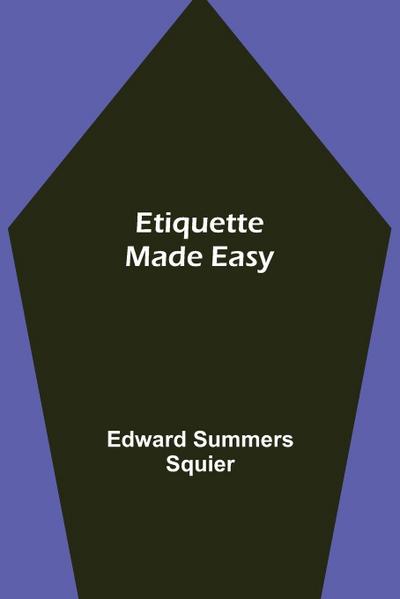 Etiquette Made Easy
