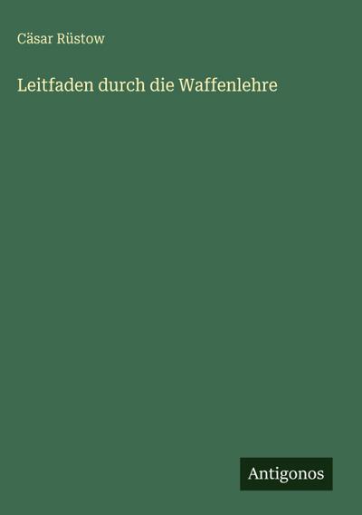 Leitfaden durch die Waffenlehre