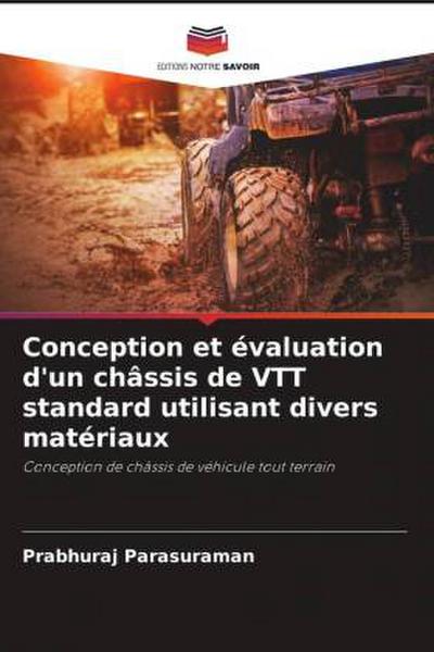 Conception et évaluation d’un châssis de VTT standard utilisant divers matériaux
