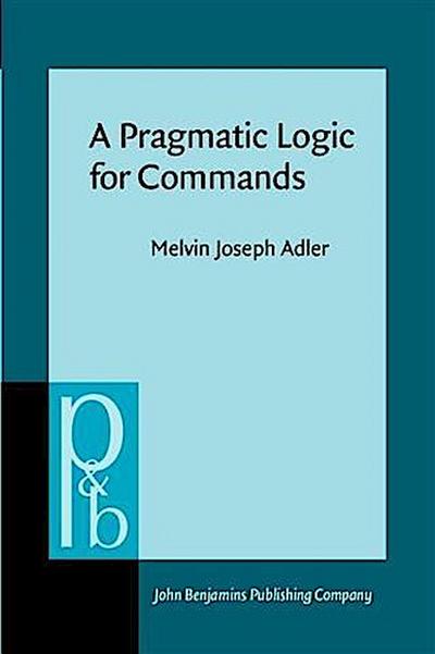 Pragmatic Logic for Commands