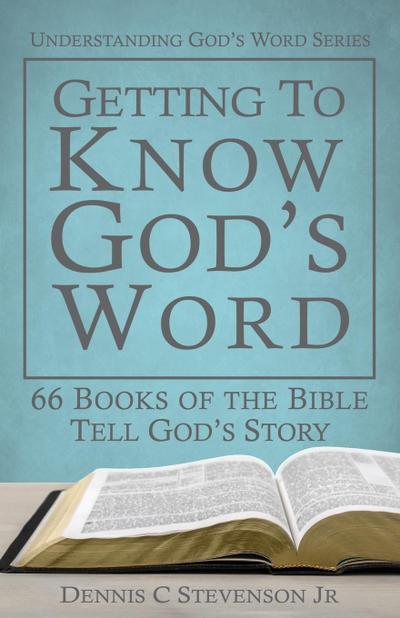 Getting to Know God’s Word