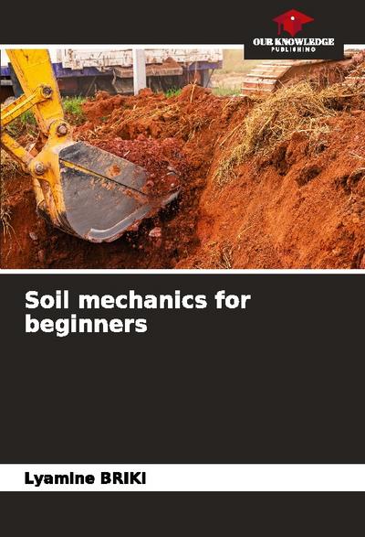 Soil mechanics for beginners