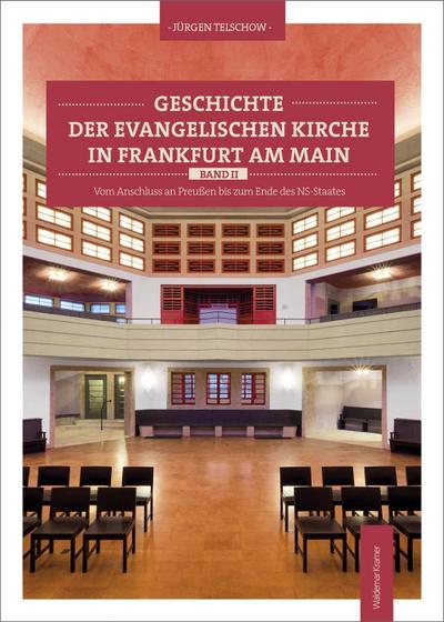 Geschichte der evangelischen Kirche in Frankfurt am Main. Bd.2