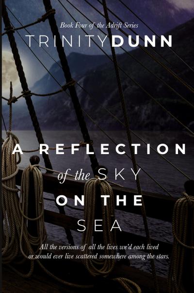 A Reflection of the Sky on the Sea