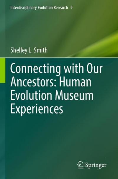 Connecting with Our Ancestors: Human Evolution Museum Experiences