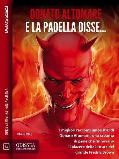 E la padella disse...