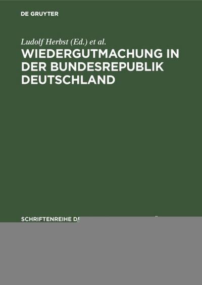 Wiedergutmachung in der Bundesrepublik Deutschland