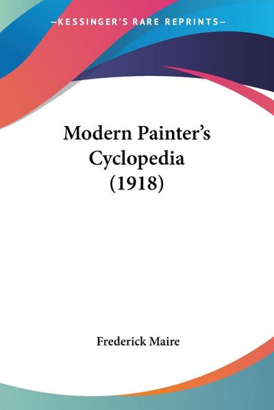 Modern Painter’s Cyclopedia (1918)