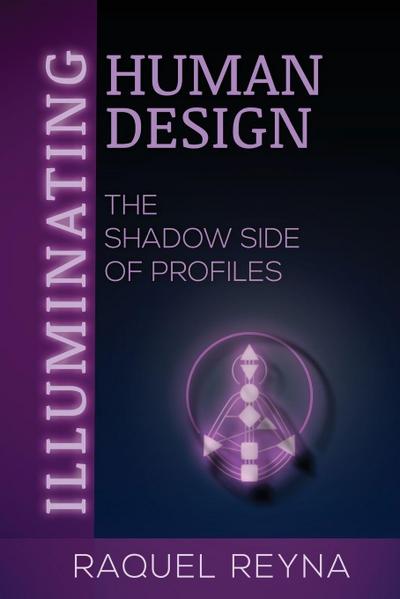 Illuminating Human Design