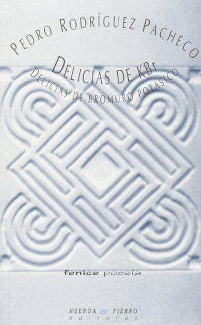 Delicias de KBr : delicias de bromuro potásico