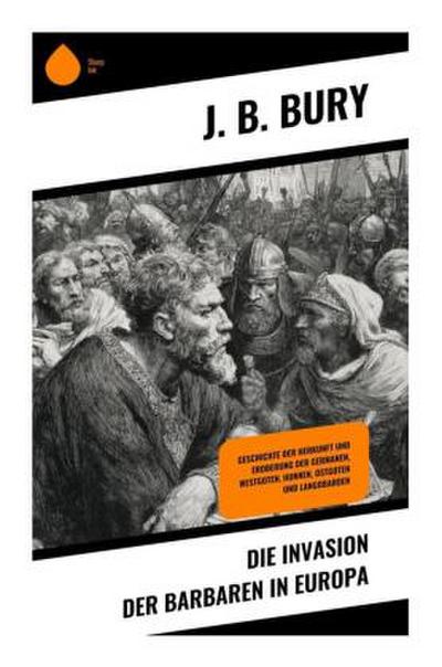 Die Invasion der Barbaren in Europa