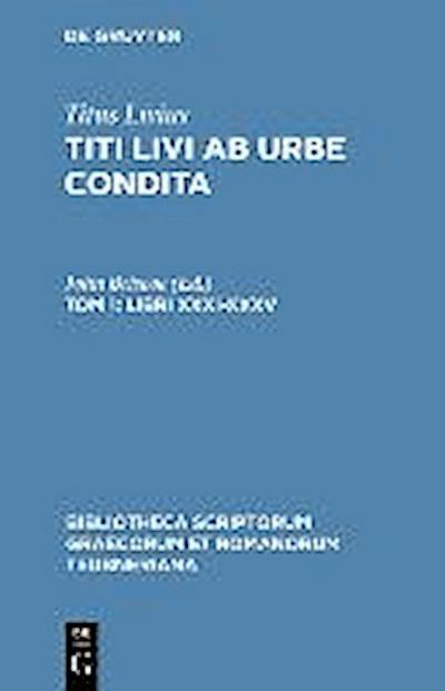 Titi Livi Ab urbe condita Tom 1. Libri XXXI-XL