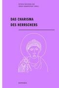 Das Charisma des Herrschers