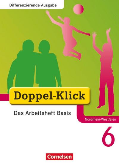Doppel-Klick - Das Sprach- und Lesebuch - Differenzierende Ausgabe Nordrhein-Westfalen - 6. Schuljahr