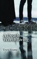 A Death Worth Living