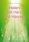 Heilen mit Herz und Händen