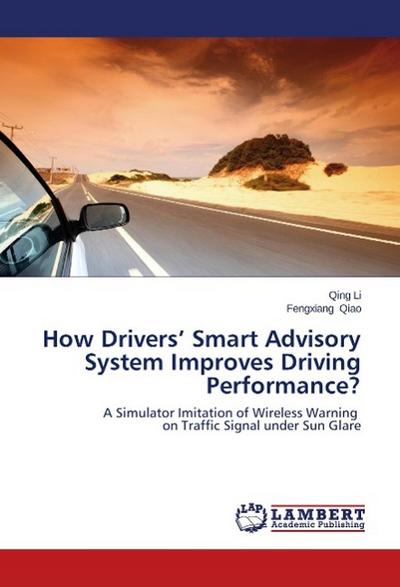 How Drivers’ Smart Advisory System Improves Driving Performance?