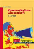 Kommunikationswissenschaft. UTB basics
