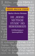 Die ’hermeneutische Stunde’ des Hebräe
