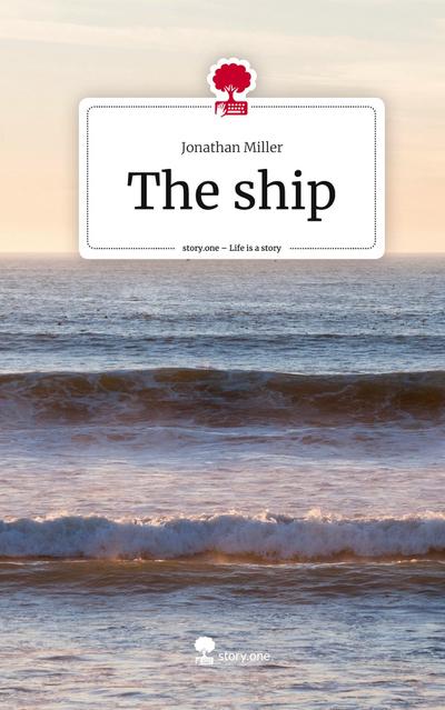 The ship. Life is a Story - story.one