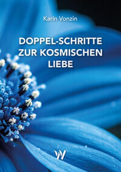 Doppel-Schritte zur kosmischen Liebe