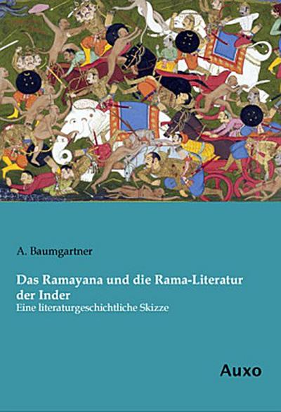Das Ramayana und die Rama-Literatur der Inder