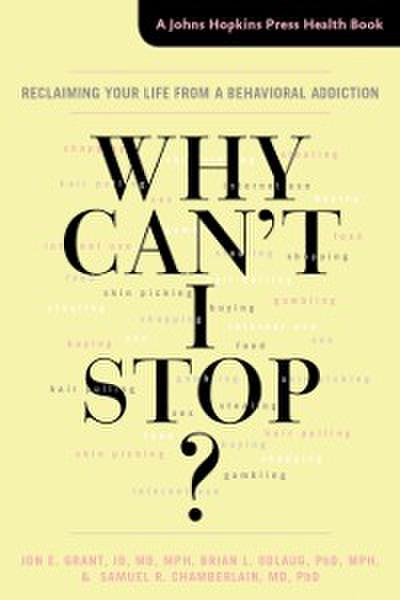 Why Can’t I Stop?