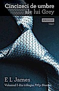 Cincizeci de umbre ale lui Grey. Volumul I din trilogia Fifty Shades