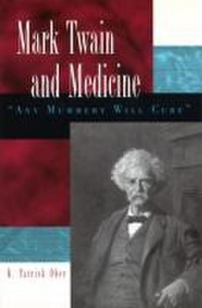 Mark Twain and Medicine