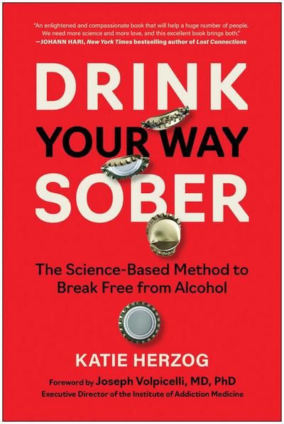 Drink Your Way Sober