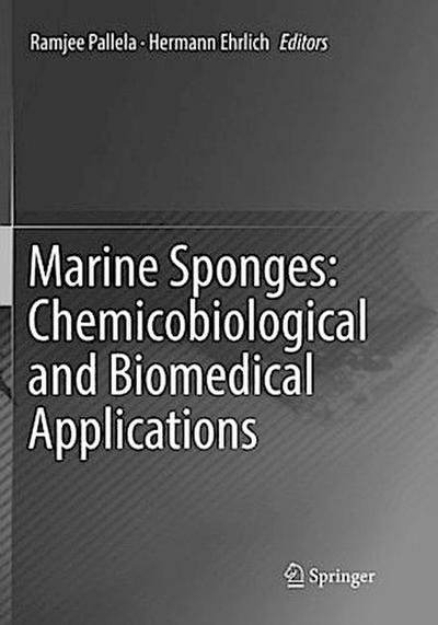 Marine Sponges: Chemicobiological and Biomedical Applications