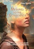 Mesurez votre conscience: méthode pratique pour ca