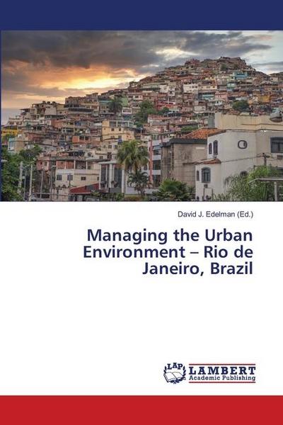 Managing the Urban Environment - Rio de Janeiro, Brazil