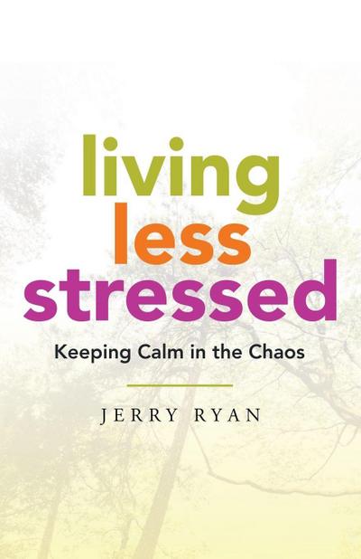Living Less Stressed