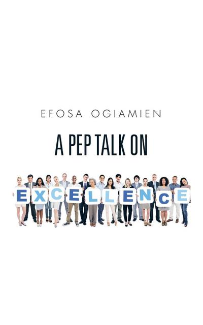 A Pep Talk on Excellence