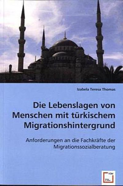 Die Lebenslagen von Menschen mit türkischem Migrationshintergrund
