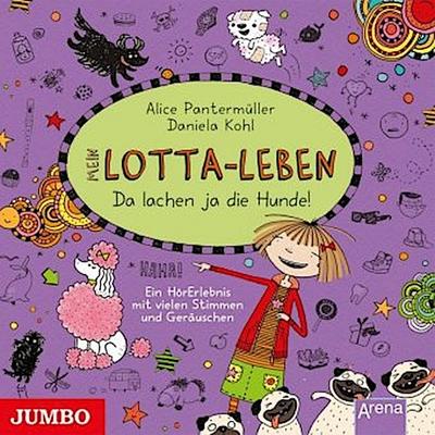 Mein Lotta-Leben - Da lachen ja die Hunde, Audio-CD