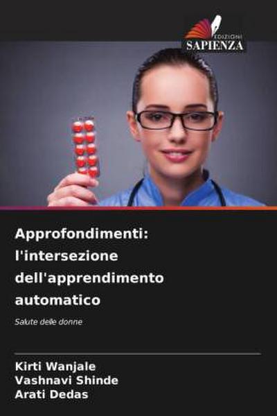 Approfondimenti: l’intersezione dell’apprendimento automatico