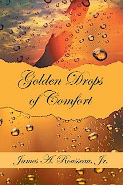 Golden Drops of Comfort