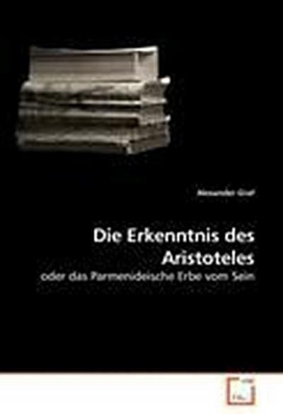 Die Erkenntnis des Aristoteles