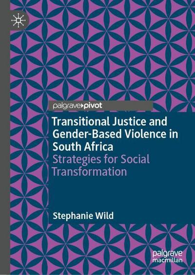 Transitional Justice and Gender-Based Violence in South Africa