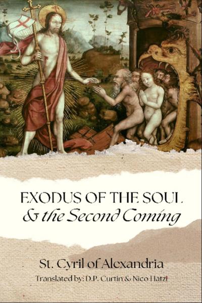 Exodus of the Soul & the Second Coming