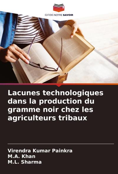 Lacunes technologiques dans la production du gramme noir chez les agriculteurs tribaux