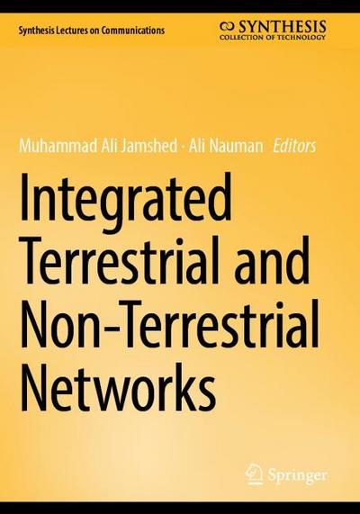 Integrated Terrestrial and Non-Terrestrial Networks