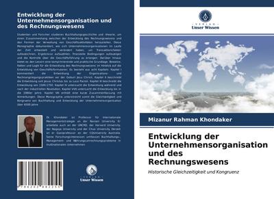 Entwicklung der Unternehmensorganisation und des Rechnungswesens