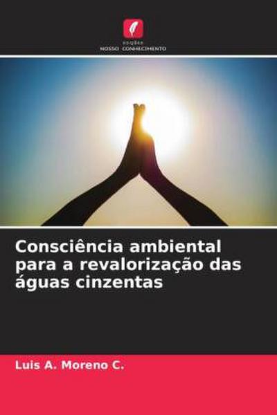 Consciência ambiental para a revalorização das águas cinzentas
