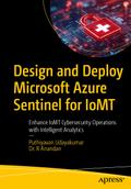 Design and Deploy Microsoft Azure Sentinel for IoMT